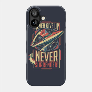 Never Surrender! Phone Case