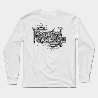 Mechanical Engineering | Mechanical Engineer Long Sleeve T-Shirt
