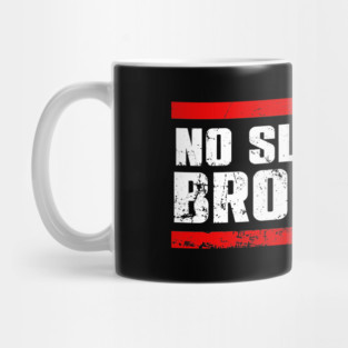 No Sleep Till Brooklyn Mug