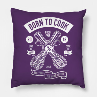 BORN TO COOK Pillow