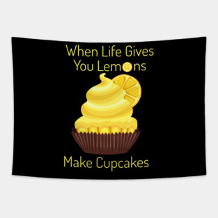 Life Gives you Lemons, Make Cupcakes Tapestry