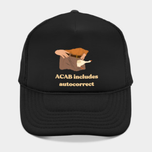 acab includes autocorrect Hat