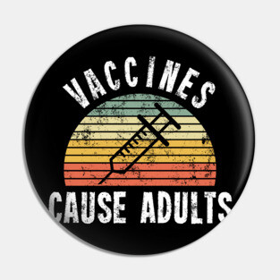 Vaccines Cause Adults T-Shirt - Retro Sunset - Pro Vaccination Pin