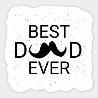 Best Dad Ever Sticker