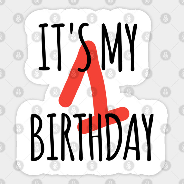 It's My 1th Birthday Sticker by BlackMeme94
