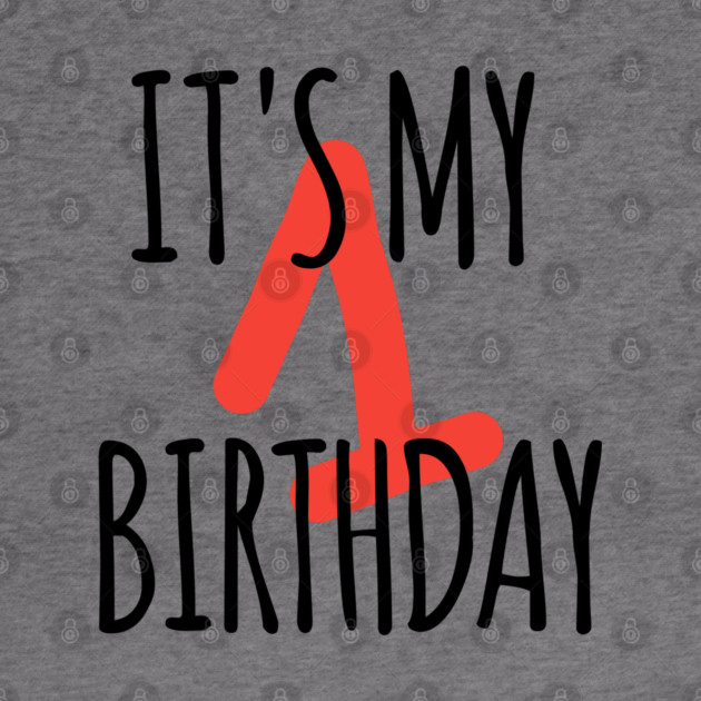 It's My 1th Birthday by BlackMeme94