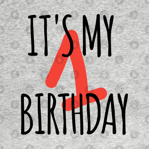 It's My 1th Birthday by BlackMeme94