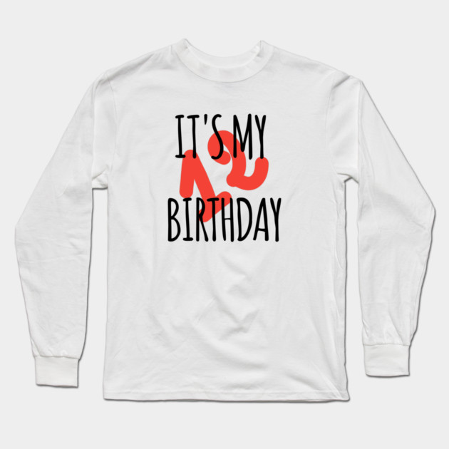 It's My 12th Birthday Long Sleeve T-Shirt by BlackMeme94