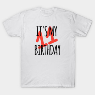 It's My 11th Birthday T-Shirt