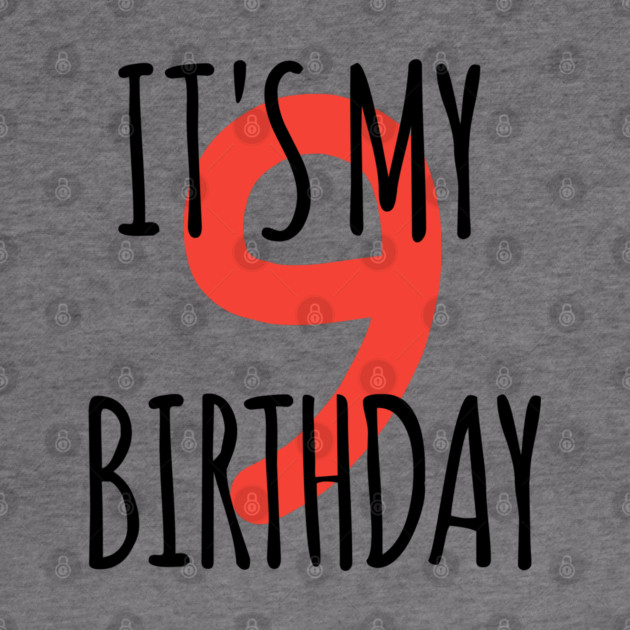 It's My 9th Birthday by BlackMeme94