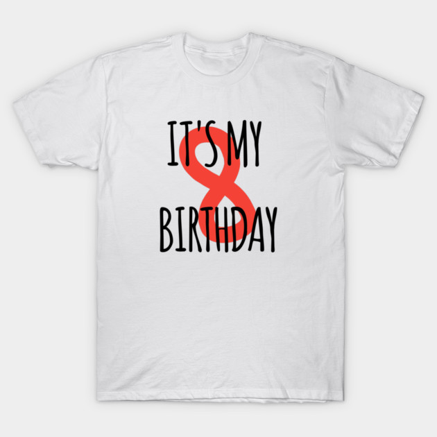 It's My 8th Birthday T-Shirt by BlackMeme94