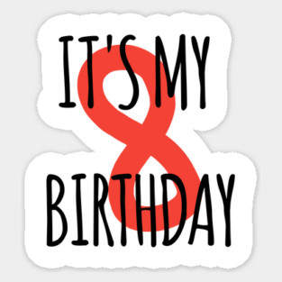 It's My 8th Birthday Sticker