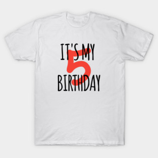 It's My 5th Birthday T-Shirt