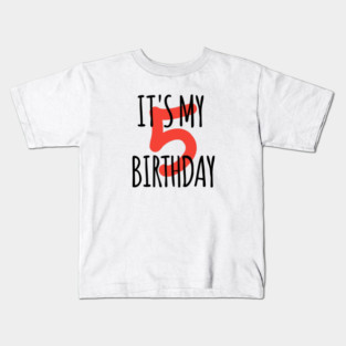 It's My 5th Birthday Kids T-Shirt
