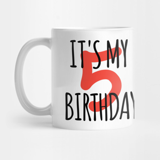 It's My 5th Birthday by BlackMeme94