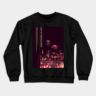Lost In Translation Crewneck Sweatshirt