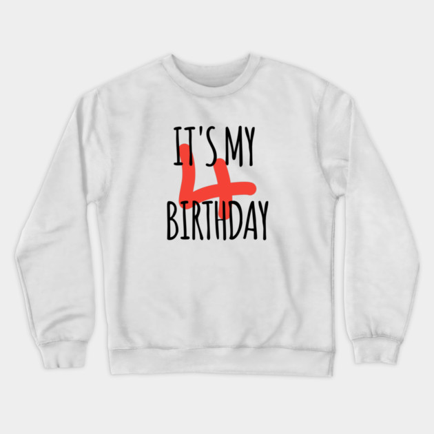 It's My 4th Birthday Crewneck Sweatshirt by BlackMeme94