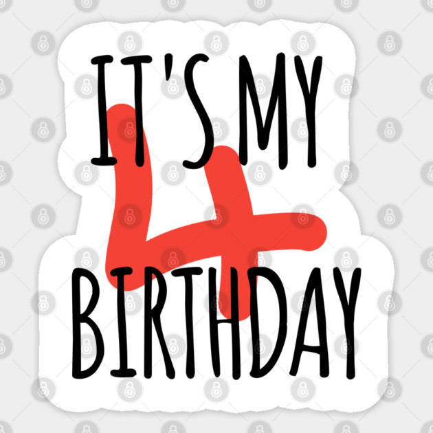 It's My 4th Birthday Sticker by BlackMeme94