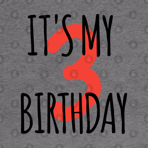 It's My 3th Birthday by BlackMeme94