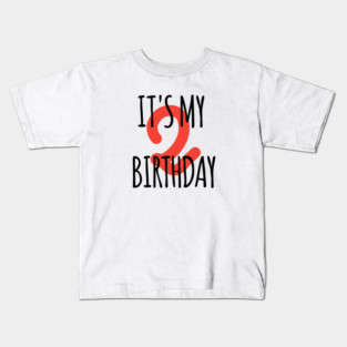 It's My 2th Birthday Kids T-Shirt