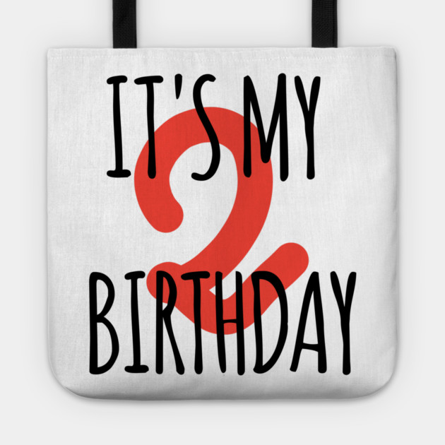 It's My 2th Birthday Tote by BlackMeme94