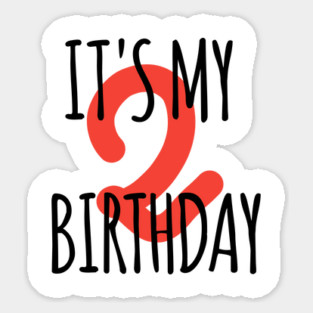 It's My 2th Birthday Sticker