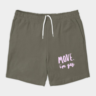 Move I’m gay. Shorts