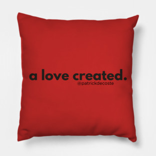 A Love Created Pillow