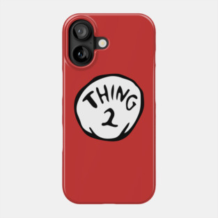 Thing 2 Phone Case