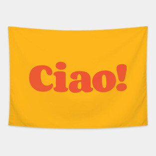 Ciao! Tapestry
