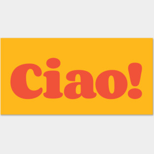 Ciao! Posters and Art