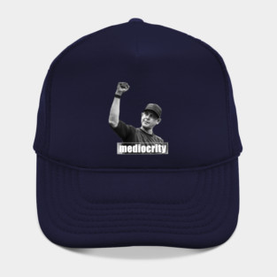 Mediocrity Design Hat