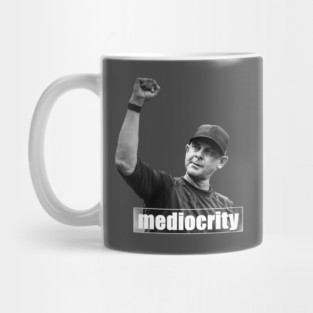 Mediocrity Design Mug