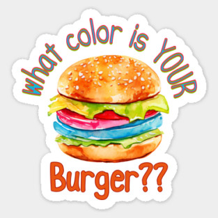 What Color Is Your Burger? Sticker