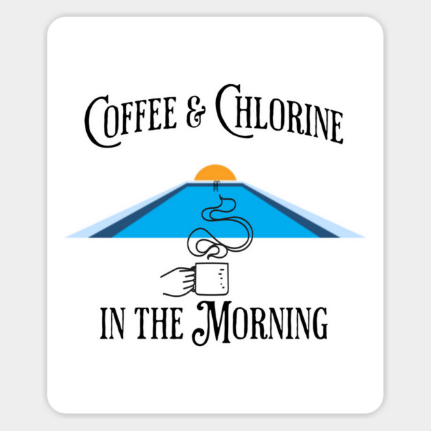 The Smell of Coffee & Chlorine in the Morning Magnet by Luxinda