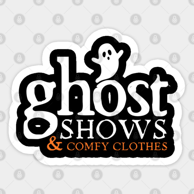 Paranormal Ghost Shows and Comfy Clothes Sticker by Paranormalshirts