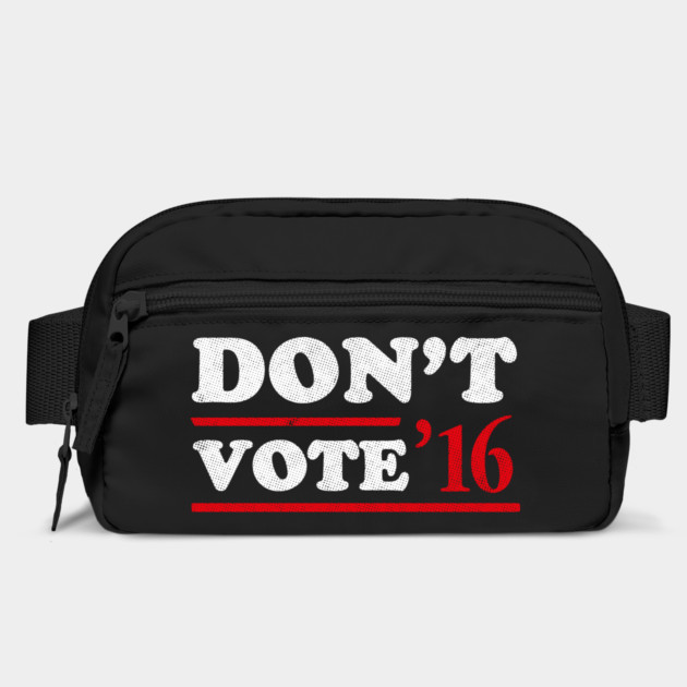 Don't Vote T-Shirt by dumbshirts