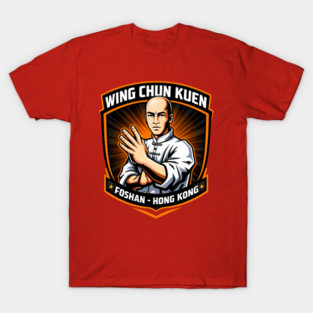 Wing Chun Kuen from Foshan to Hong Kong T-Shirt
