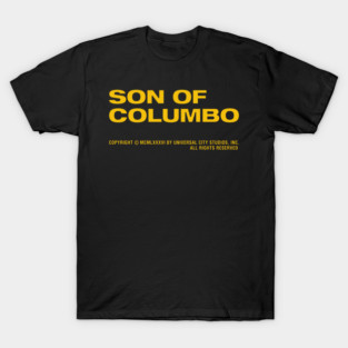 Son of Columbo T-Shirt