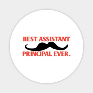 Best assistant principal ever, Gift For Male assistant principal Magnet