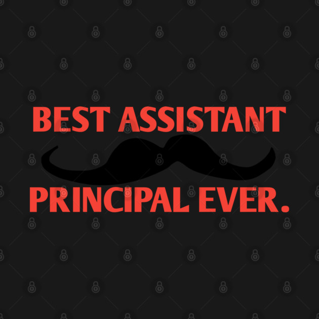 Best assistant principal ever, Gift For Male assistant principal by BlackMeme94