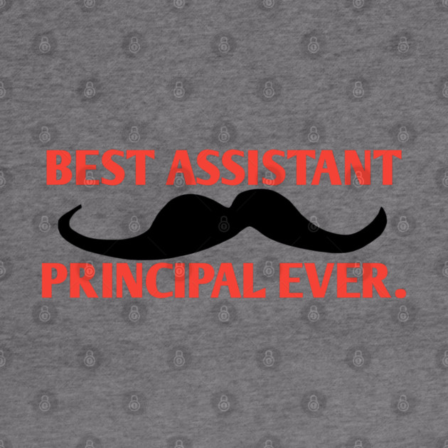 Best assistant principal ever, Gift For Male assistant principal by BlackMeme94