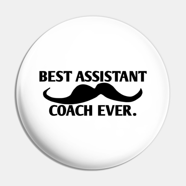 Best assistant coach ever, Gift for male assistant coach with mustache Pin by BlackMeme94