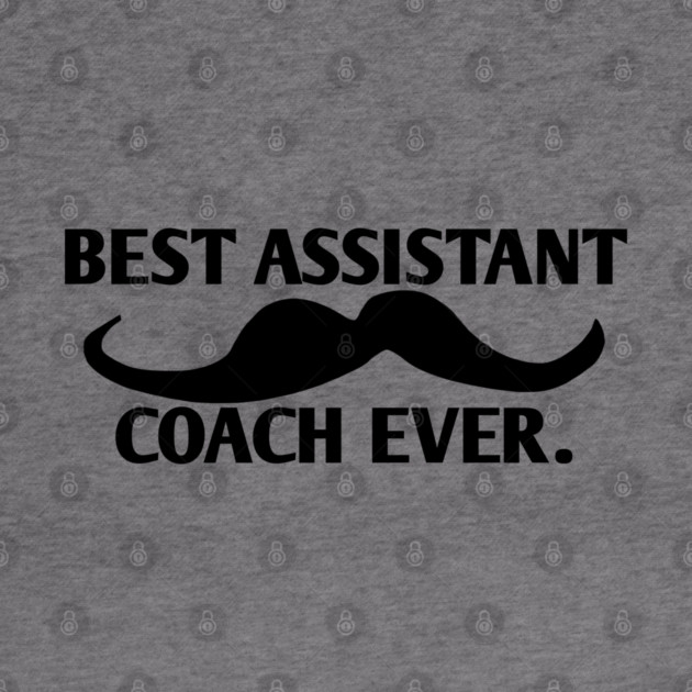Best assistant coach ever, Gift for male assistant coach with mustache by BlackMeme94