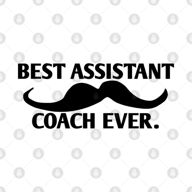 Best assistant coach ever, Gift for male assistant coach with mustache by BlackMeme94
