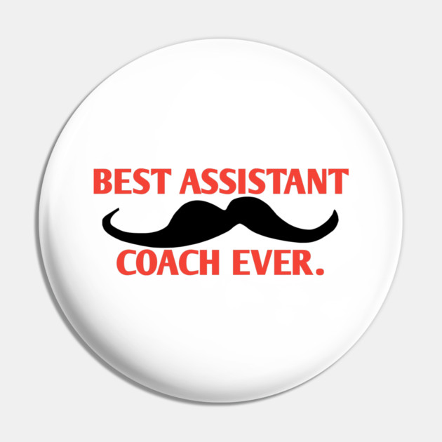 Best assistant coach ever, Gift for male assistant coach with mustache Pin by BlackMeme94