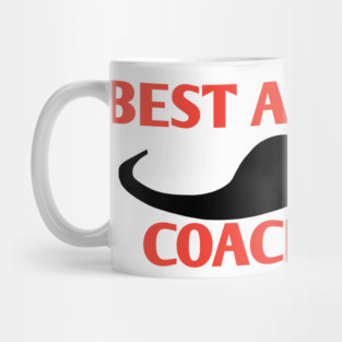 Best assistant coach ever, Gift for male assistant coach with mustache Mug