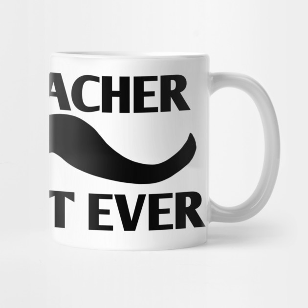 Best teacher assistant ever, Gift for male teacher assistant with mustache by BlackMeme94