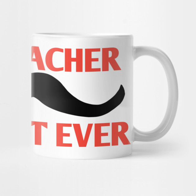 Best teacher assistant ever, Gift for male teacher assistant with mustache by BlackMeme94