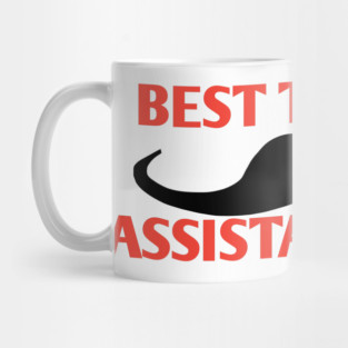Best teacher assistant ever, Gift for male teacher assistant with mustache Mug